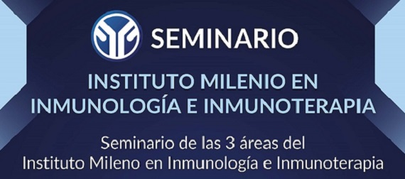 Seminario de las 3 Áreas del Instituto Milenio en Inmunología e Inmunoterapia