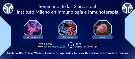 Seminario de las 3 Áreas del Instituto Milenio en Inmunología e Inmunoterapia